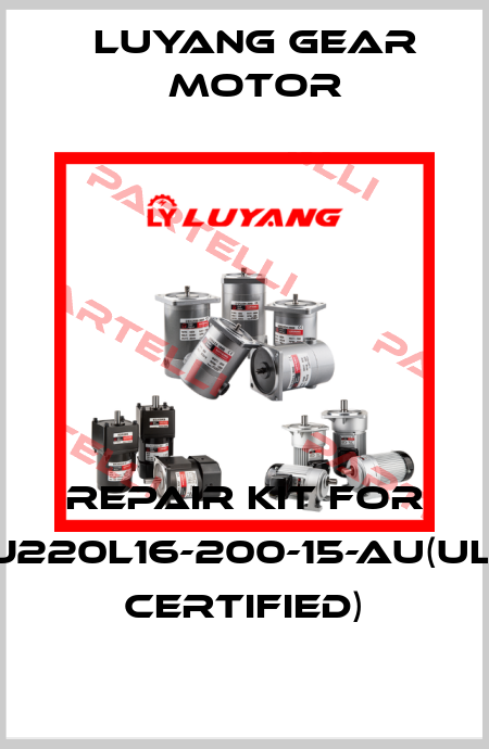 Repair kit for J220L16-200-15-AU(UL certified) Luyang Gear Motor