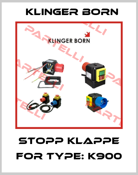 Stopp Klappe for Type: K900 Klinger Born