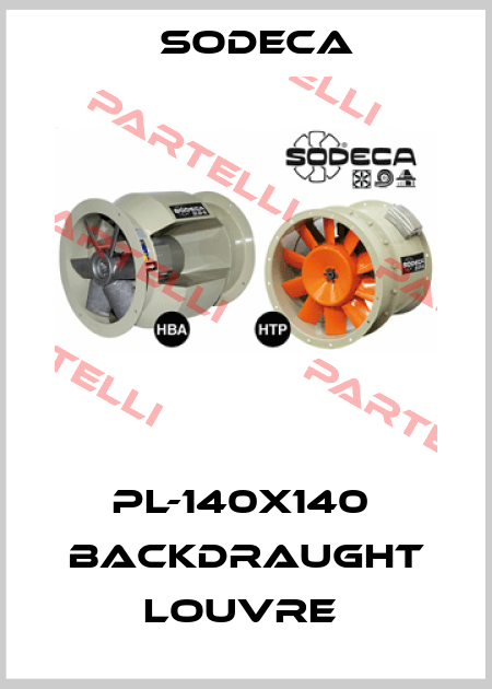 PL-140X140  BACKDRAUGHT LOUVRE  Sodeca