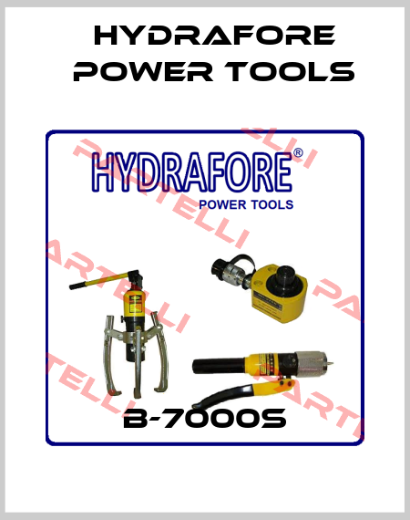 B-7000S Hydrafore Power Tools