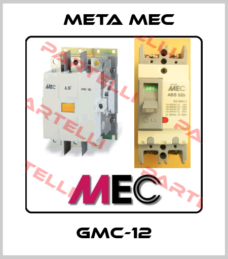 GMC-12 Meta Mec