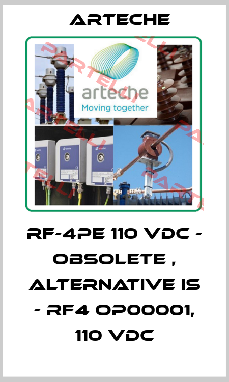 RF-4PE 110 VDC - obsolete , alternative is - RF4 OP00001, 110 VDC Arteche