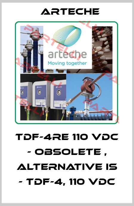 TDF-4RE 110 VDC - obsolete , alternative is - TDF-4, 110 VDC Arteche