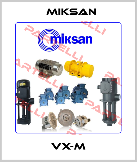 VX-M Miksan