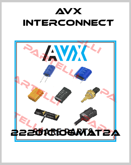 22201C106MAT2A AVX INTERCONNECT