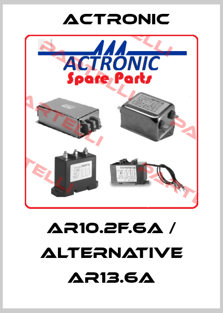 AR10.2F.6A / alternative AR13.6A Actronic