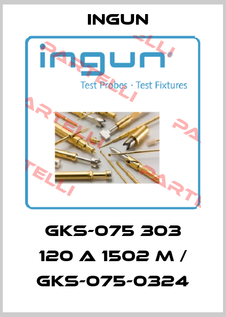 GKS-075 303 120 A 1502 M / GKS-075-0324 Ingun