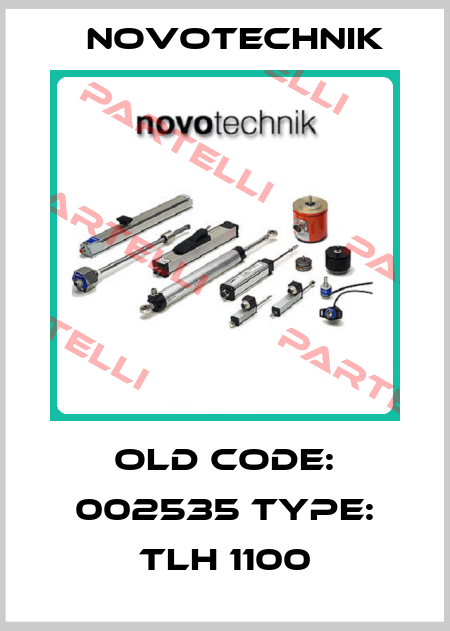 Old code: 002535 Type: TLH 1100 Novotechnik