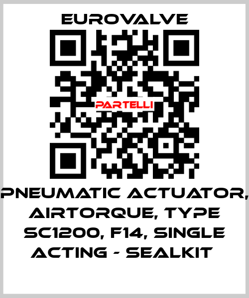 PNEUMATIC ACTUATOR, AIRTORQUE, TYPE SC1200, F14, SINGLE ACTING - SEALKIT  Eurovalve