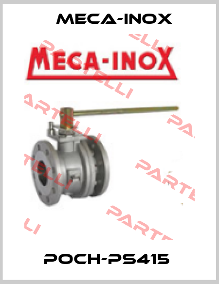 POCH-PS415  Meca-Inox