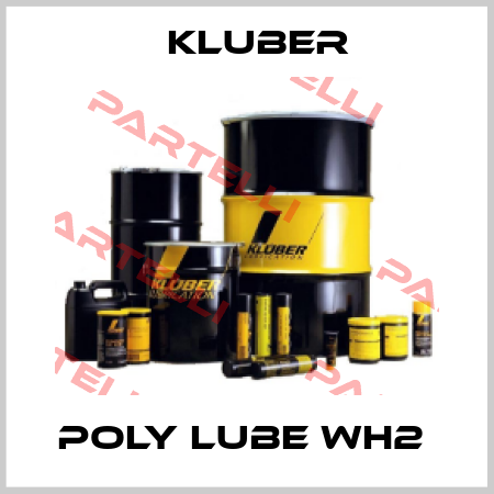 poly lube wh2  Kluber