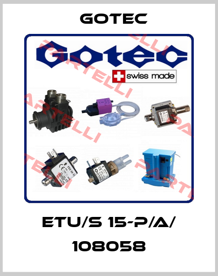 ETU/S 15-P/A/ 108058 Gotec