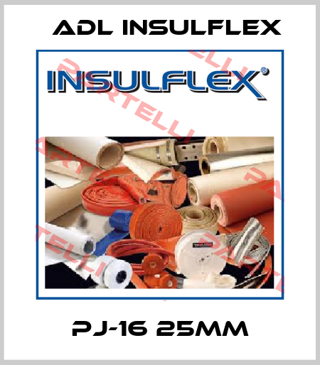 PJ-16 25mm ADL Insulflex