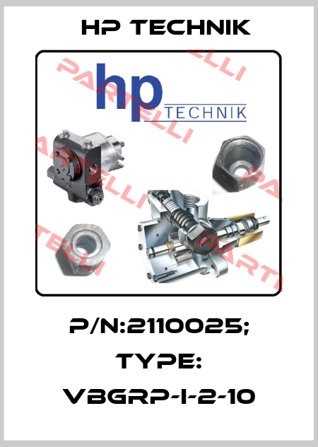 P/N:2110025; Type: VBGRP-I-2-10 HP Technik