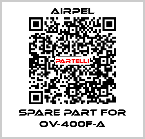 Spare part for OV-400F-A Airpel