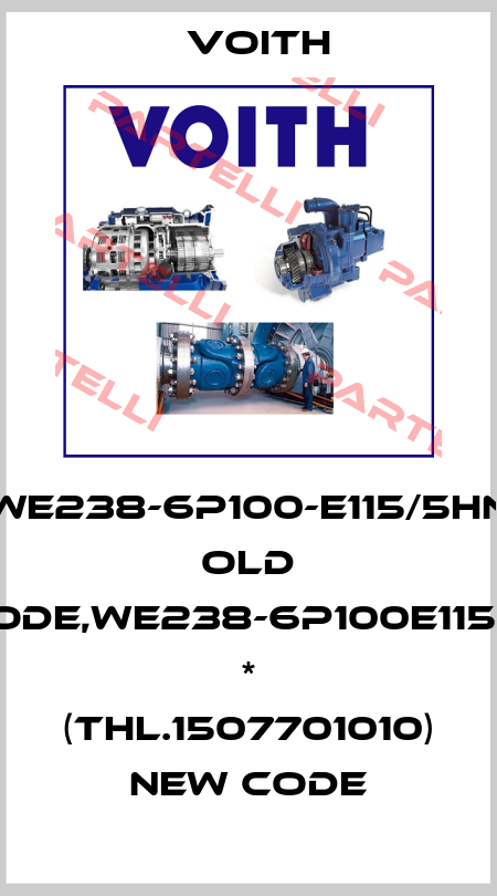WE238-6P100-E115/5HN old code,WE238-6P100E115/5 * (THL.1507701010) new code Voith