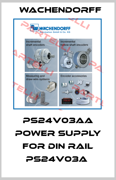 PS24V03AA Power supply for DIN rail PS24V03A  Wachendorff