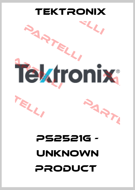 PS2521G - unknown product  Tektronix