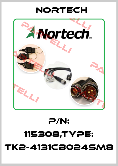 P/N: 115308,Type: TK2-4131CB024SM8 Nortech