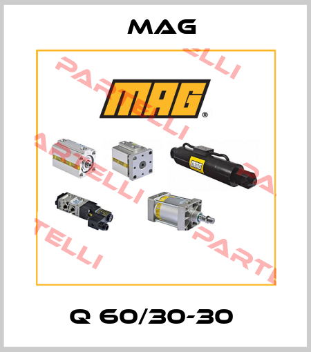 Q 60/30-30  Mag