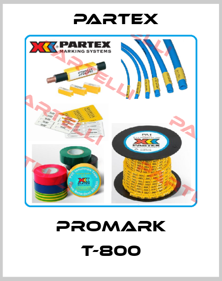 PROMARK T-800 Partex
