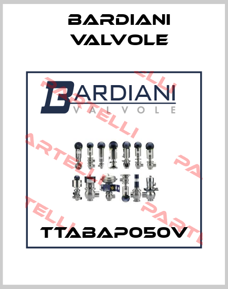 TTABAP050V Bardiani Valvole