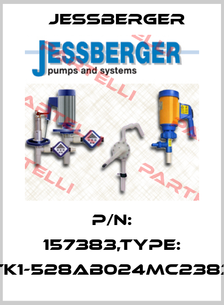 P/N: 157383,Type: TK1-528AB024MC2383 Jessberger