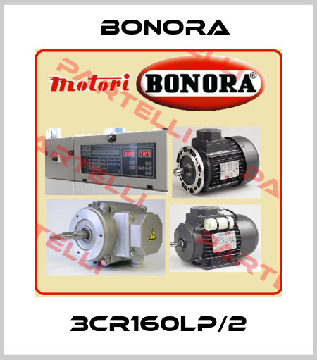 3CR160LP/2 Bonora