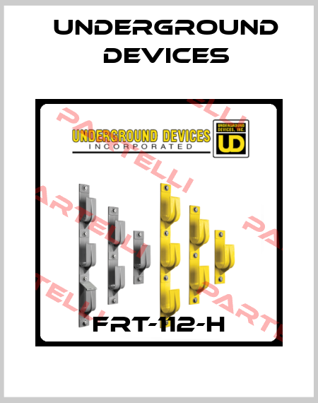 FRT-112-H Underground Devices
