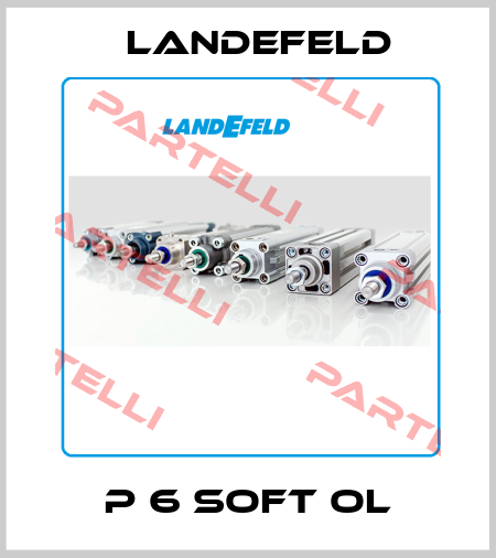 P 6 SOFT OL Landefeld
