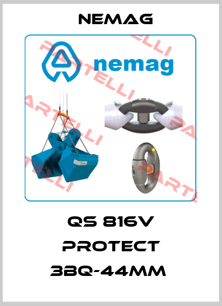 QS 816V PROTECT 3BQ-44MM  NEMAG