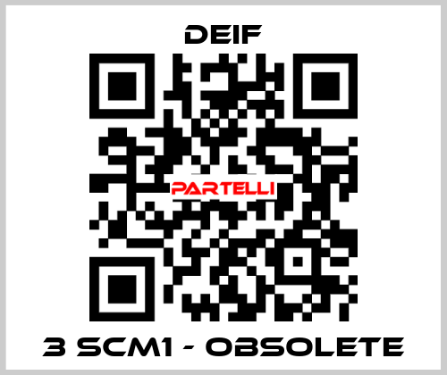 3 SCM1 - obsolete Deif