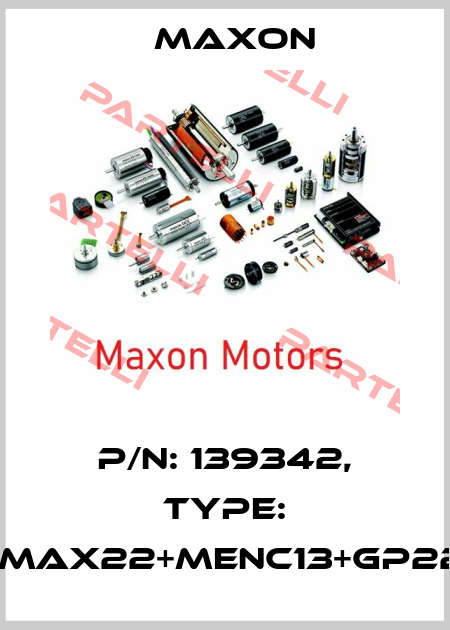P/N: 139342, Type: A-max22+MENC13+GP22A Maxon