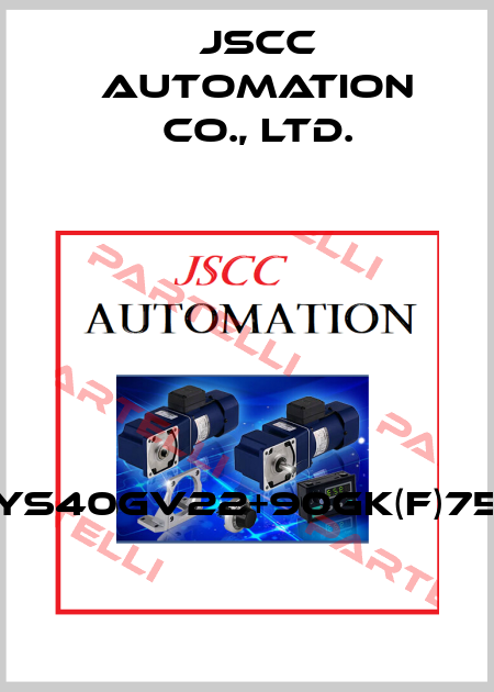 90YS40GV22+90GK(F)75RC JSCC AUTOMATION CO., LTD.