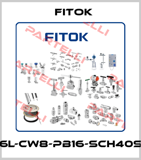 6L-CW8-PB16-SCH40S Fitok