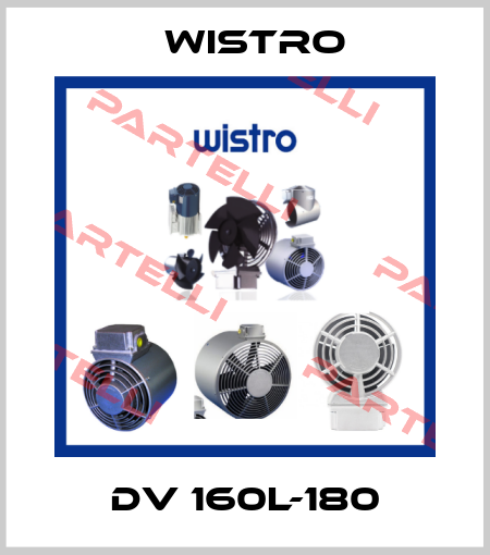 DV 160L-180 Wistro