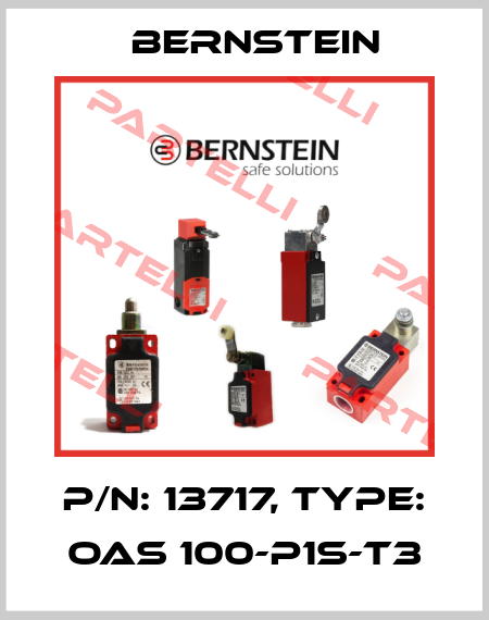 P/N: 13717, Type: OAS 100-P1S-T3 Bernstein