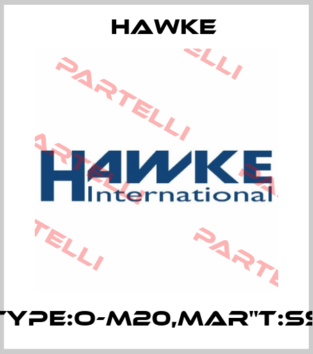 Type:O-M20,Mar"t:SS Hawke