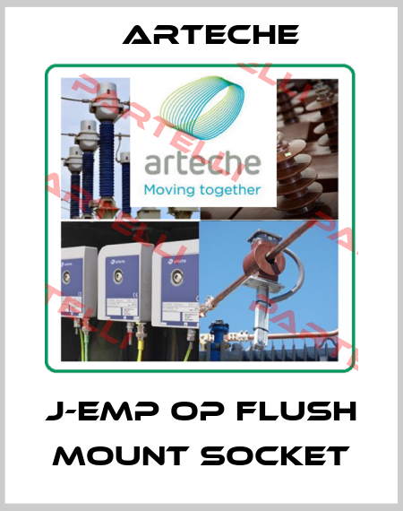 J-EMP OP flush mount socket Arteche