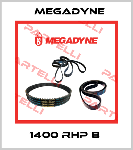 1400 RHP 8  Megadyne