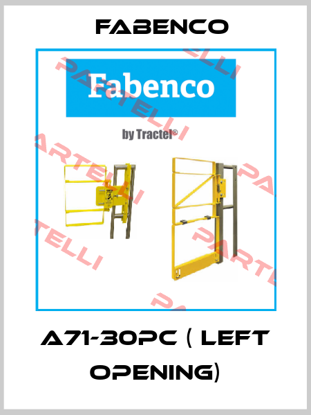A71-30PC ( left opening) Fabenco