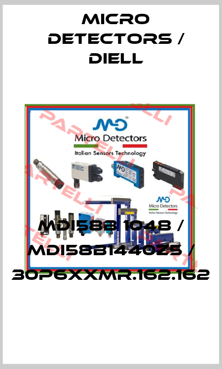 MDI58B 1048 / MDI58B1440Z5 / 30P6XXMR.162.162
 Micro Detectors / Diell