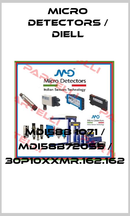 MDI58B 1071 / MDI58B720S5 / 30P10XXMR.162.162
 Micro Detectors / Diell