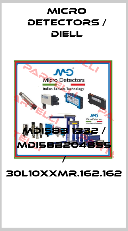 MDI58B 1332 / MDI58B2048S5 / 30L10XXMR.162.162
 Micro Detectors / Diell