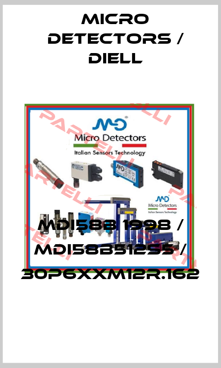 MDI58B 1998 / MDI58B512S5 / 30P6XXM12R.162
 Micro Detectors / Diell