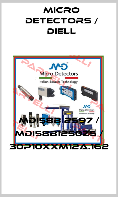 MDI58B 2597 / MDI58B1250Z5 / 30P10XXM12A.162
 Micro Detectors / Diell