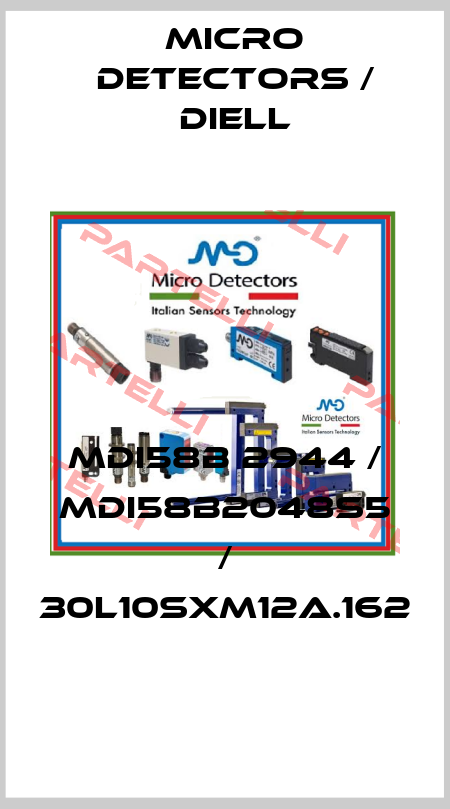 MDI58B 2944 / MDI58B2048S5 / 30L10SXM12A.162
 Micro Detectors / Diell