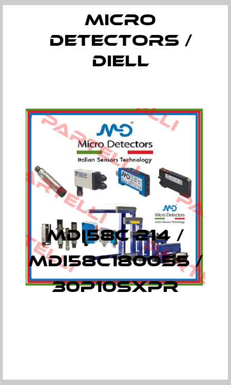 MDI58C 214 / MDI58C1800S5 / 30P10SXPR
 Micro Detectors / Diell
