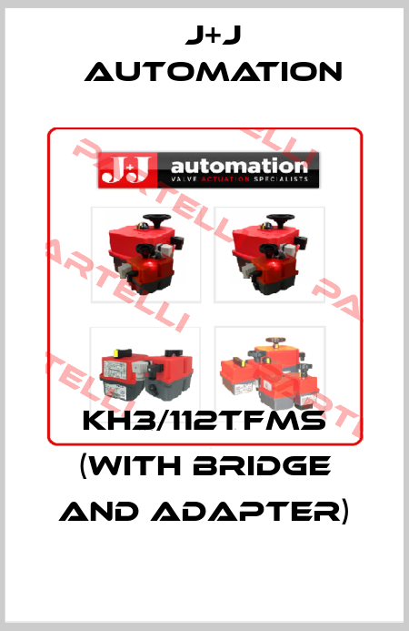 KH3/112TFMS (with Bridge and adapter) J+J Automation
