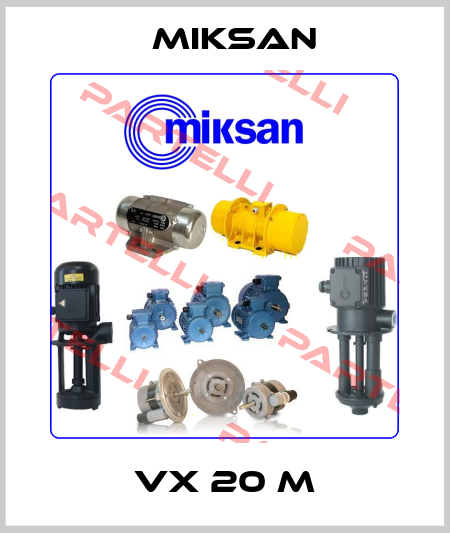 VX 20 M Miksan